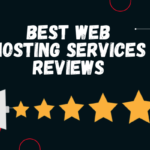 Best Web Hosting Services Reviews
